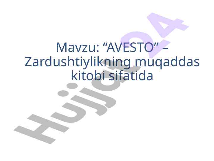 Avesto – zardushtiylikning muqaddas kitobi