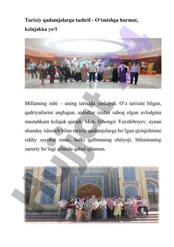 Tarixiy qadamjolarga tashrif va ularning ahmiyati