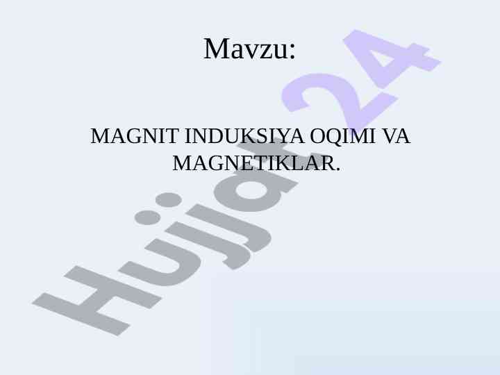 Magnit induksiya oqimi va magnetiklar ta'limi