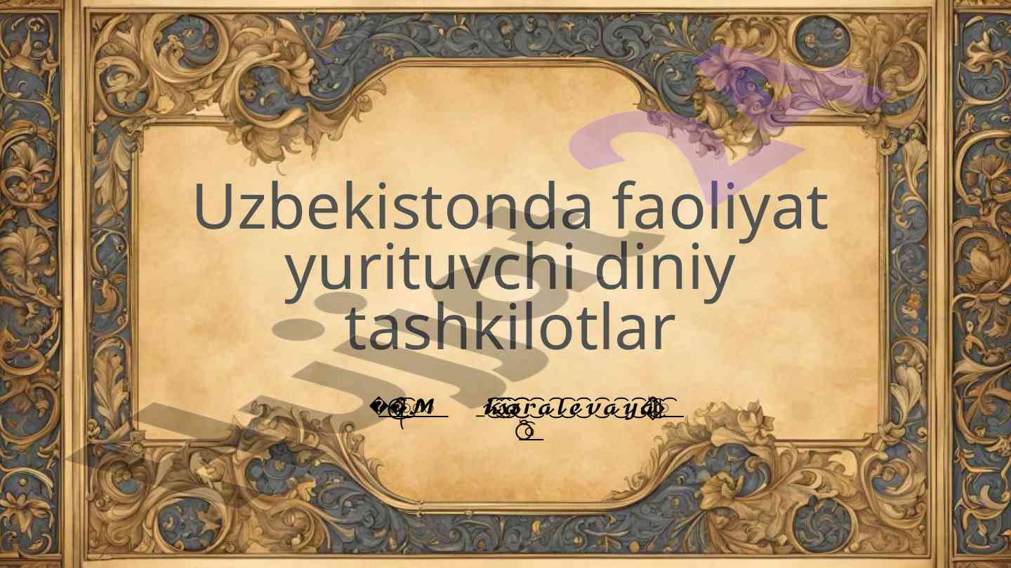 Diniy tashkilotlar va ularning jamiyatdagi roli