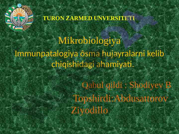 Mikrobiologiya immunopatalogiya ösma hujayralar