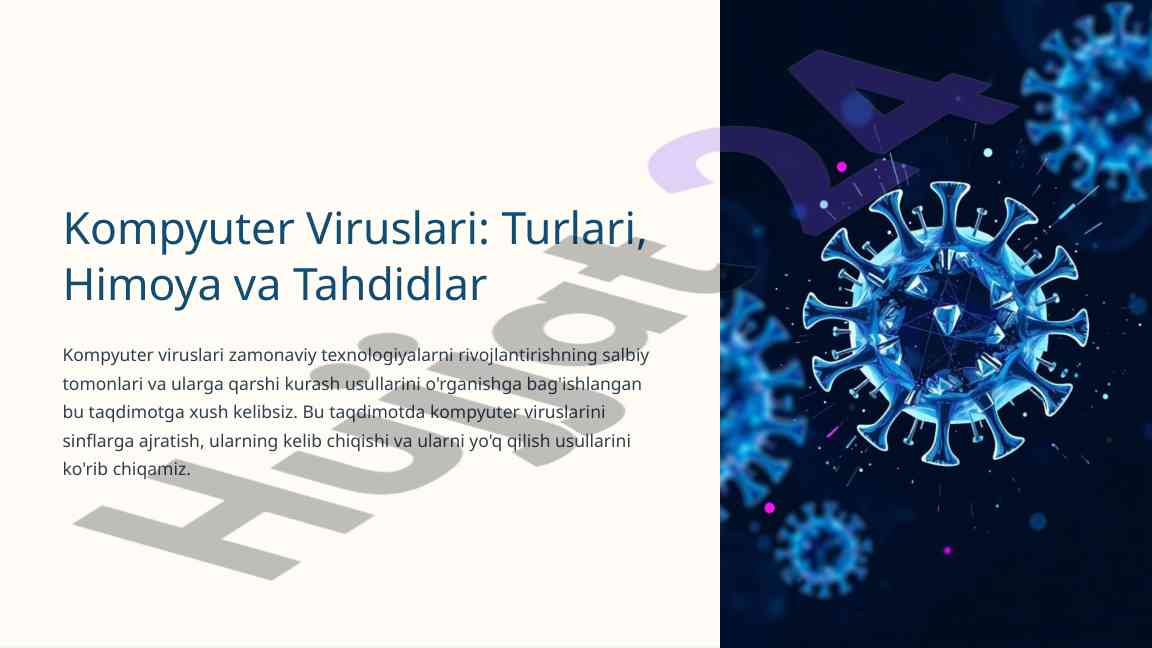 Kompyuter viruslari turlari himoya va tahdidlar