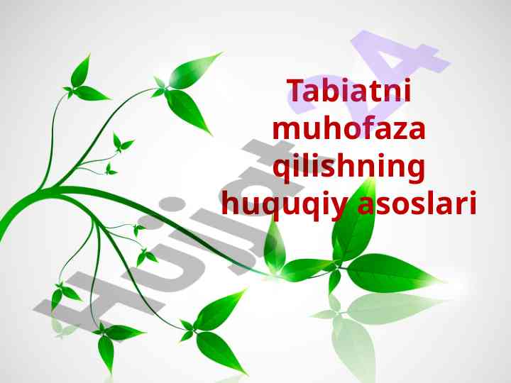 Tabiatni muhofaza qilishning huquqiy asoslari