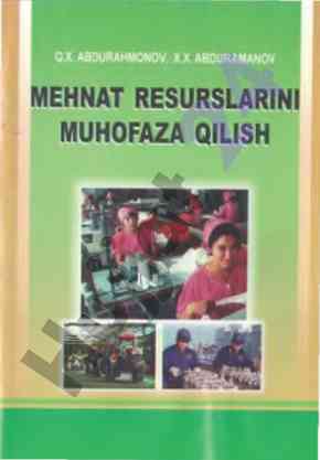 Mehnat resurslarini muhofaza qilish o‘quv qo‘llanmasi