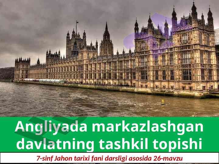 Normandlar istilosi va angliyada davlat tashkil topishi