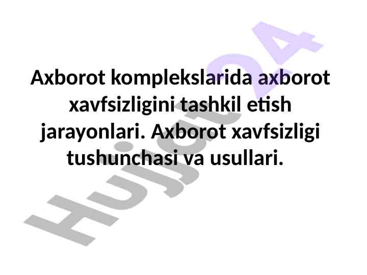 Axborot xavfsizligining asosiy tushunchalari