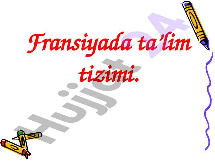 Fransiyada ta’lim tizimi va boshlang‘ich ta’lim
