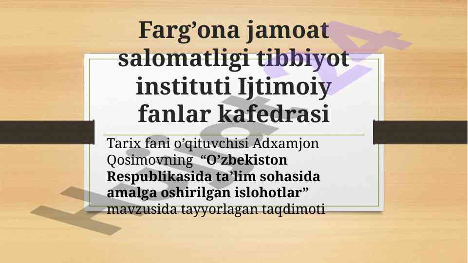 O'zbekistonda ta'lim sohasidagi islohotlar taqdimoti