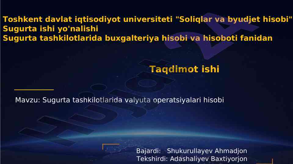 Sugurta tashkilotlarida valyuta operatsiyalari hisobi
