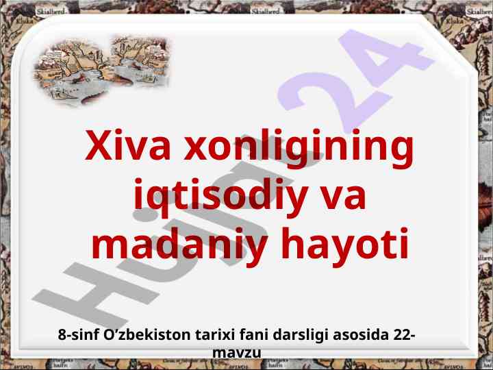 Xiva xonligining iqtisodiy va madaniy hayoti