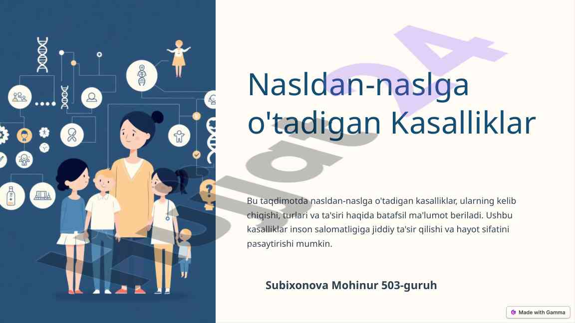 Nasldan-naslga o'tadigan kasalliklar taqdimoti