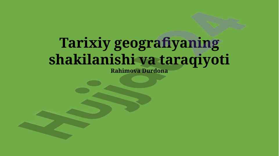 Tarixiy geografiyaning shakilanishi va taraqiyoti