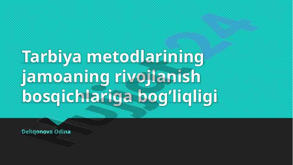 Tarbiya metodlarining jamoaning rivojlanish bosqichlari