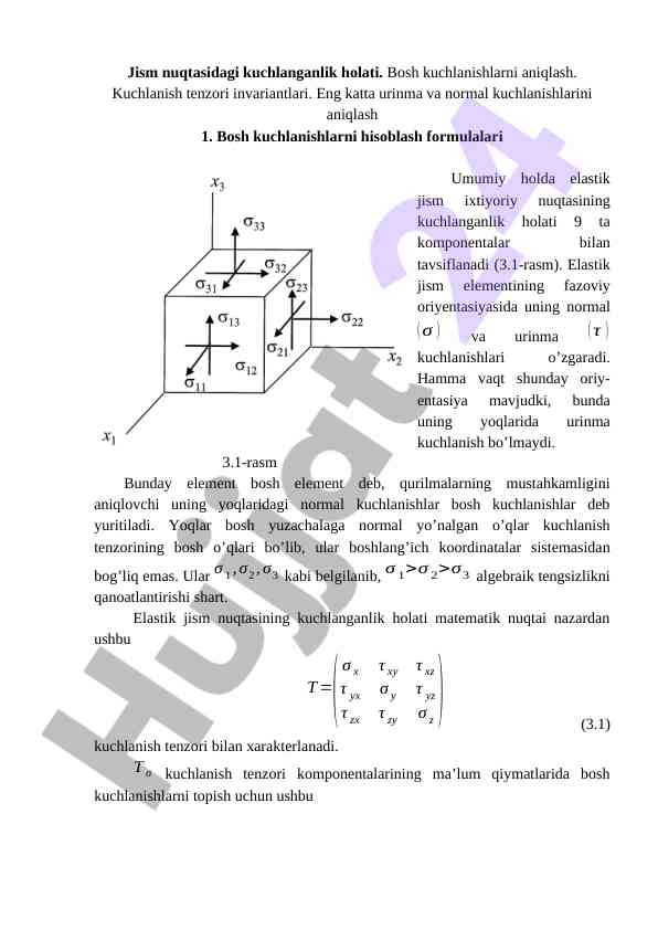 Kuchlanish tenzori va bosh kuchlanishlarni aniqlash