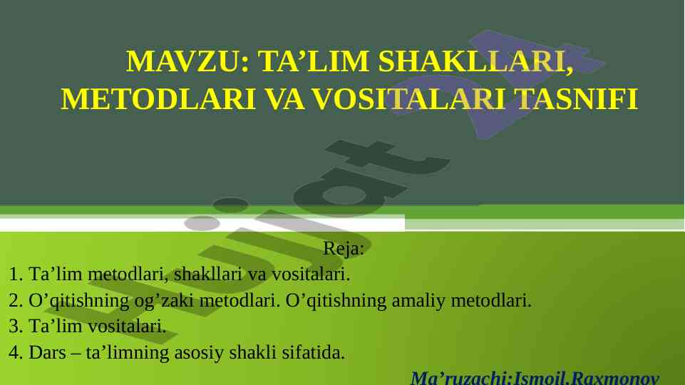 Talim shakllari metodlari va vositalari tasnifi