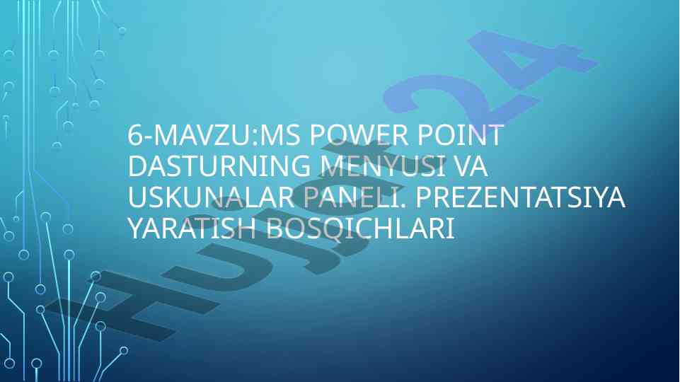 Ms power point prezentatsiya yaratish bosqichlari