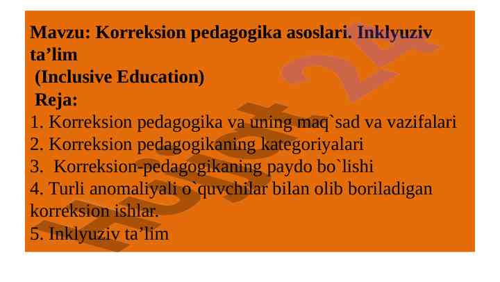 Korreksion pedagogika asoslari va inklyuziv ta'lim
