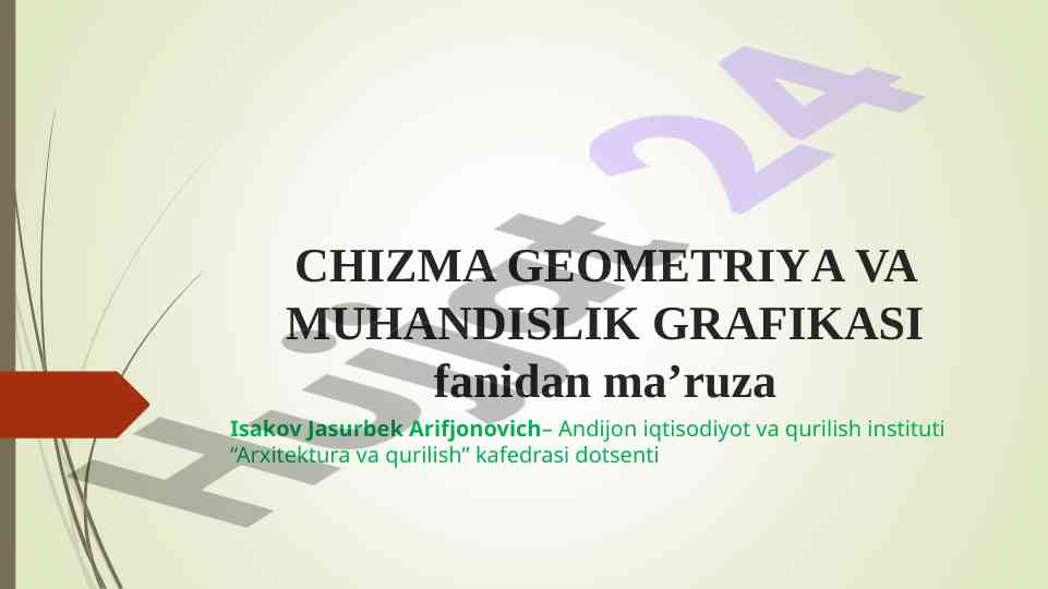 Chizma geometriya va muhandislik grafikasidan ma’ruza