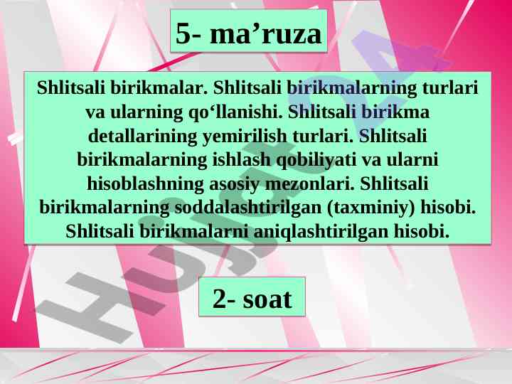 Shlitsali birikmalar va ularning qo‘llanishi