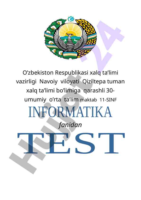 Informatika va axborot texnologiyalari testlari