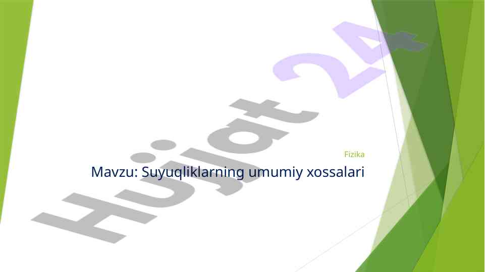 Suyuqliklarning umumiy xossalari va ularning tushunchasi