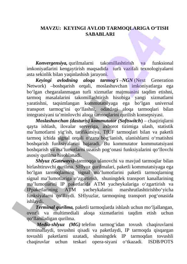 Keyingi avlod tarmoqlariga o‘tish sabablari