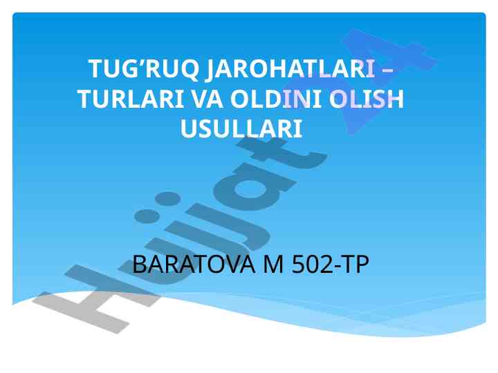 Tug‘ruq jarohatlari – turlari va oldini olish usullari