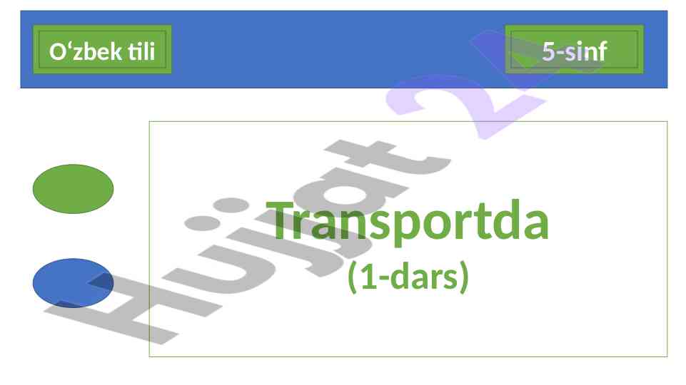 5-sinf o‘zbek tili transportda dars ishlanmasi