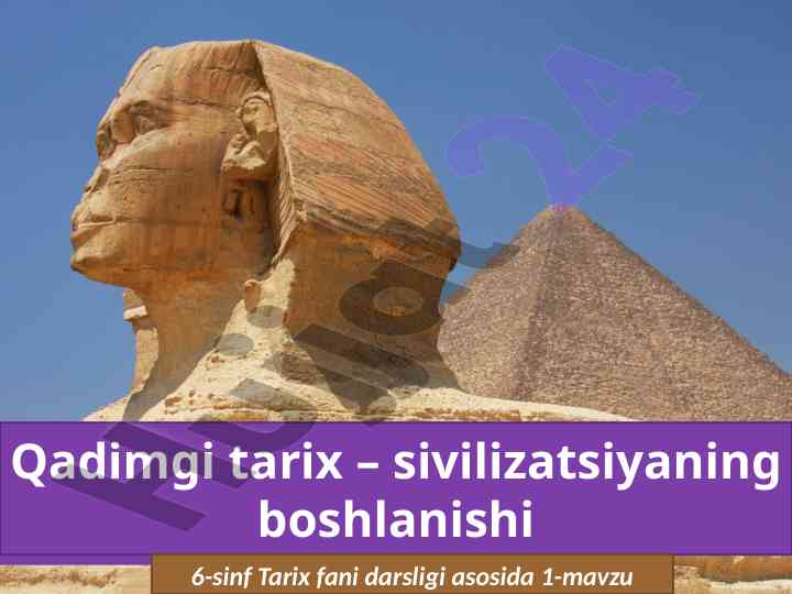 Qadimgi tarixni o‘rganish asoslari