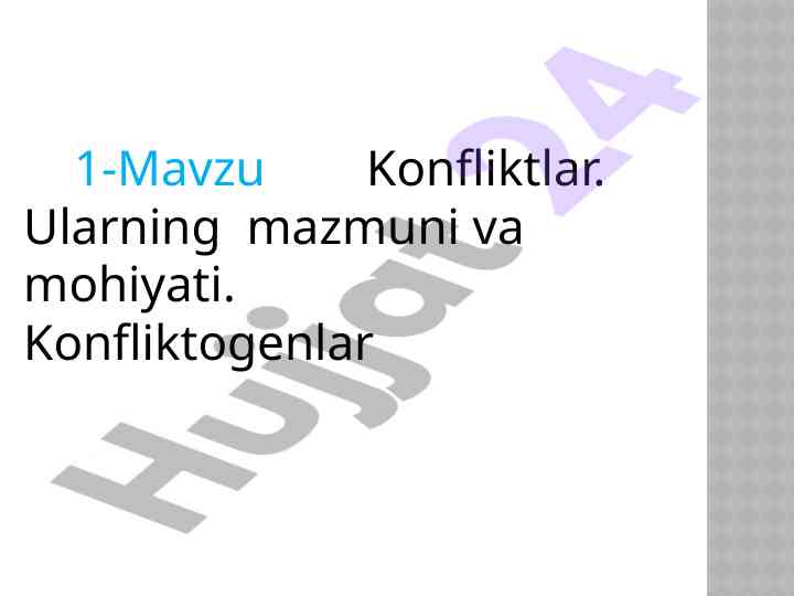 Konfliktlar ularni tuzilishi va o‘zaro ta‘siri