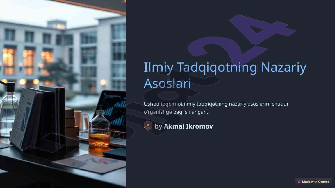 Ilmiy tadqiqotning nazariy asoslari taqdimoti
