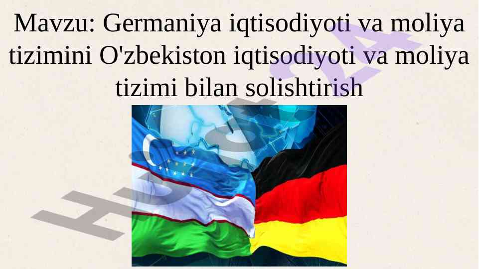Germaniya va o'zbekiston iqtisodiy tizimlari solishtiruvi