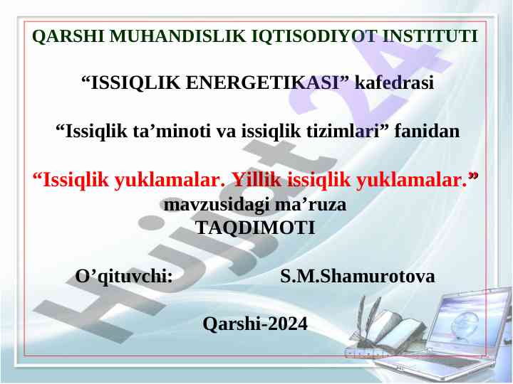 Issiqlik yuklamalar yillik issiqlik yuklamalari taqdimoti