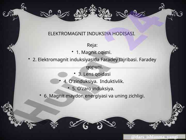 Elektromagnit induksiya hodisasi asoslari