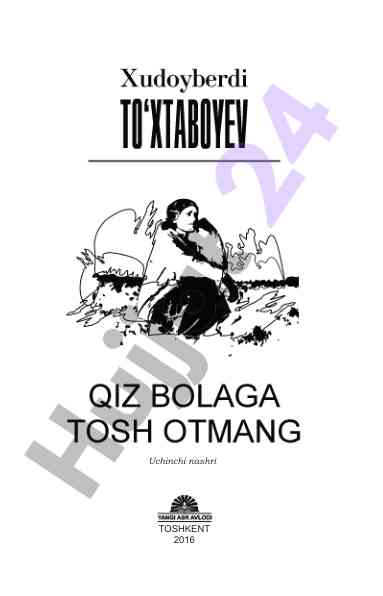Qiz bolaga tosh otma ng romani tahlili