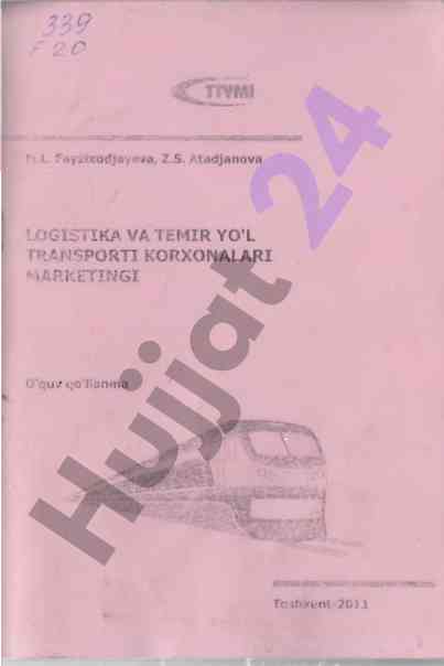 Logistika va temir yo'l transporti marketingi
