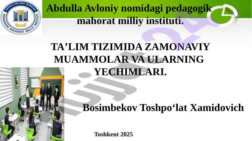 Zamonaviy muammolar va ularning yechimlari ta'limda