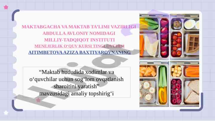 Sog‘lom ovqatlanish sharoitini yaratish mavzusi