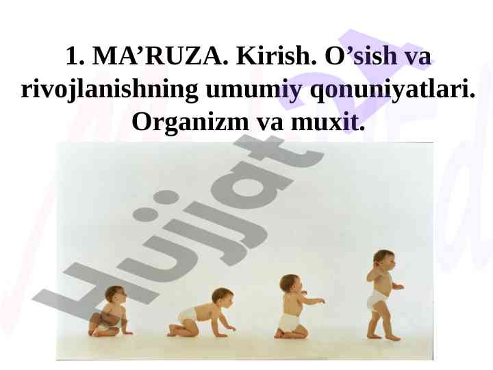 O’sish va rivojlanish qonuniyatlari haqida ma’ruza