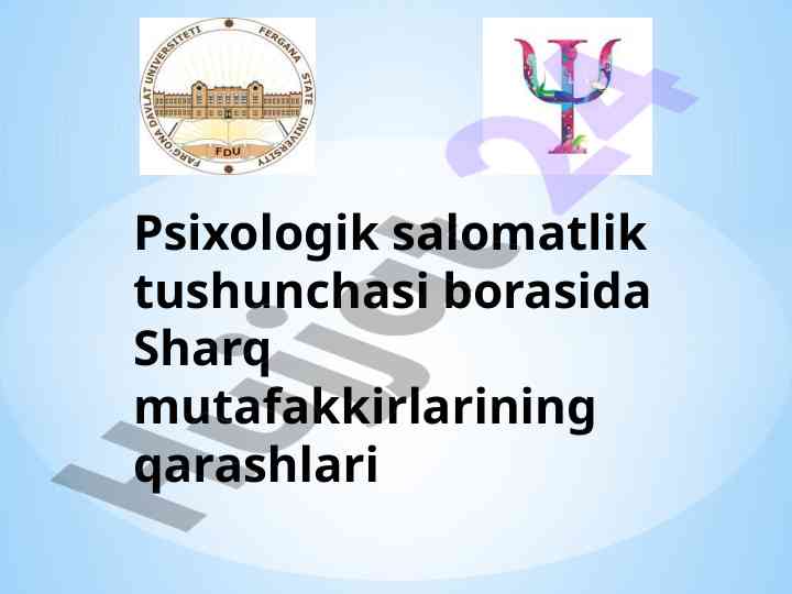 Psixologik salomatlik va sharq mutafakkirlarining qarashlari