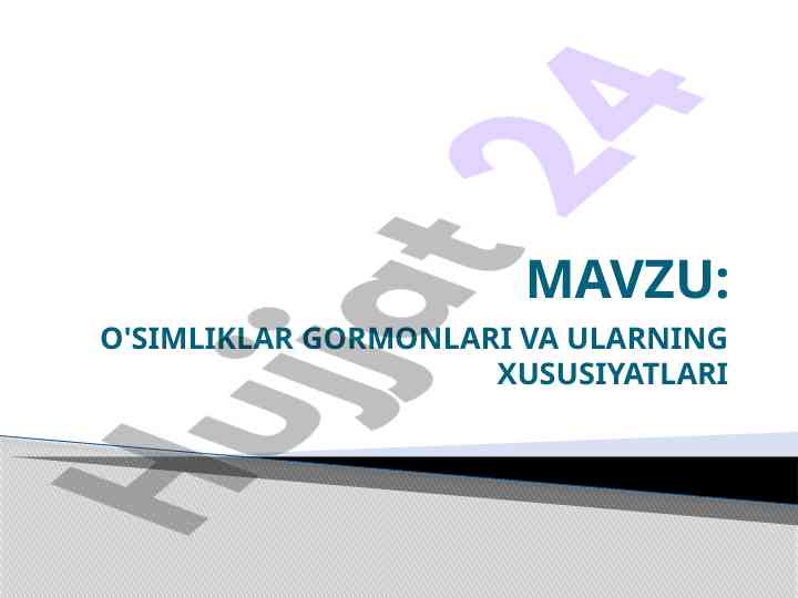 O'simliklar gormonlari va ularning xususiyatlari
