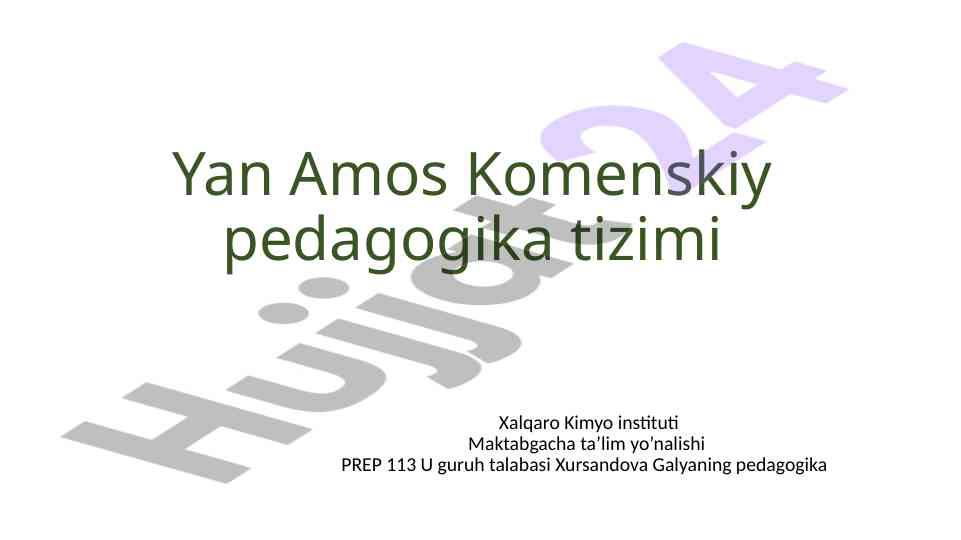 Yan amos komenskiy pedagogika tizimi haqida ma'lumotlar