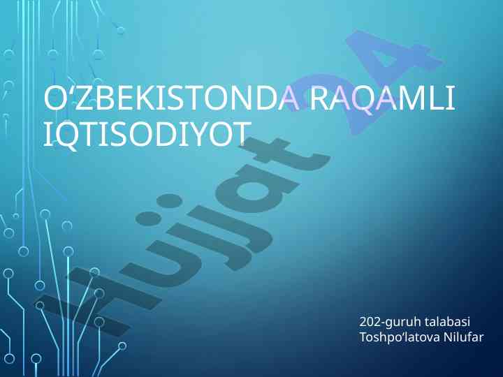 Raqamli iqtisodiyot va uning afzalliklari o‘zbekistonda
