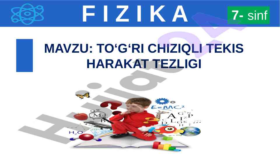 Tekis harakat va tezlik asosiy tushunchalari
