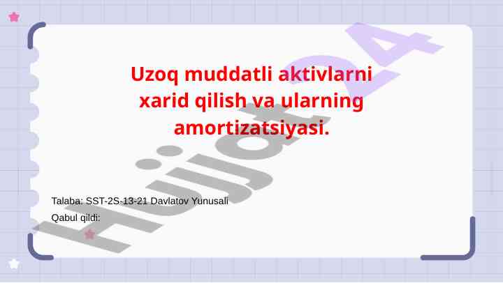 Uzoq muddatli aktivlarni xarid qilish va amortizatsiya