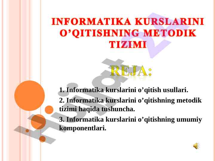 Informatika kurslarini o’qitish usullari va metodikasi