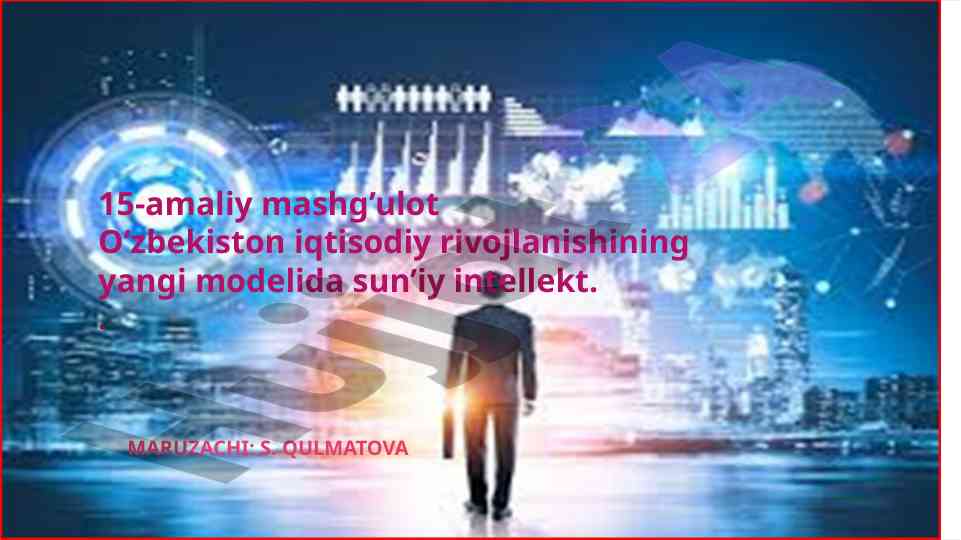 Sun'iy intellekt va o'zbekistonda iqtisodiy rivojlanish