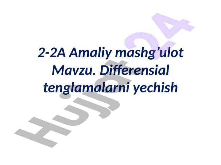 Differensial tenglamalarni yechish asoslari