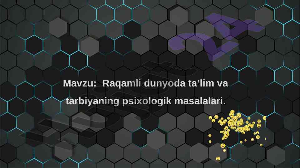 Raqamli dunyo: ta’lim va tarbiyaning psixologik masalalari