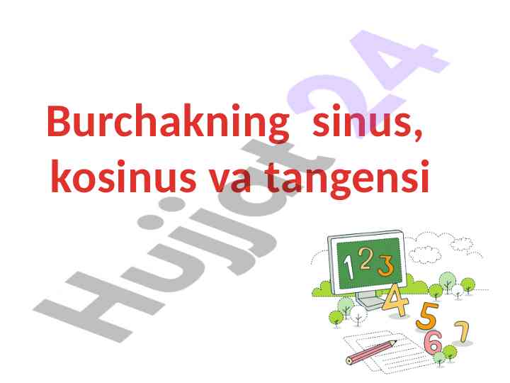 Burchaklar sinus kosinus va tangens to‘plami